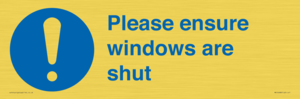 Please ensure windows are shut